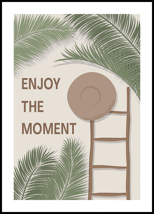 Geniet van het moment 3, tropisch zomercitaat met ladder en hoedenposter