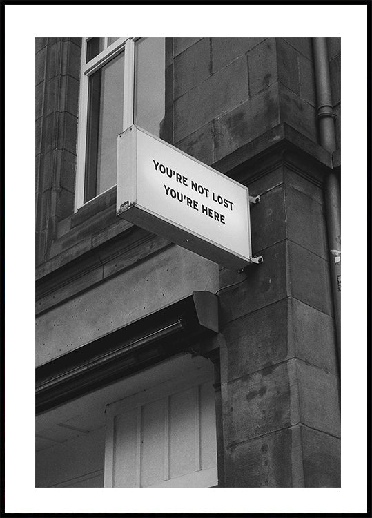 You Are Not Lost Plakat - Posterbox.dk