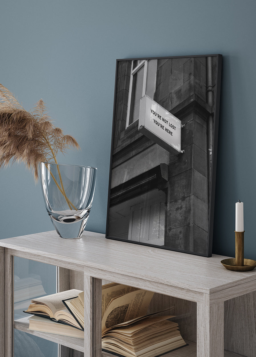 Je bent niet verdwaald Poster - Posterbox.dk