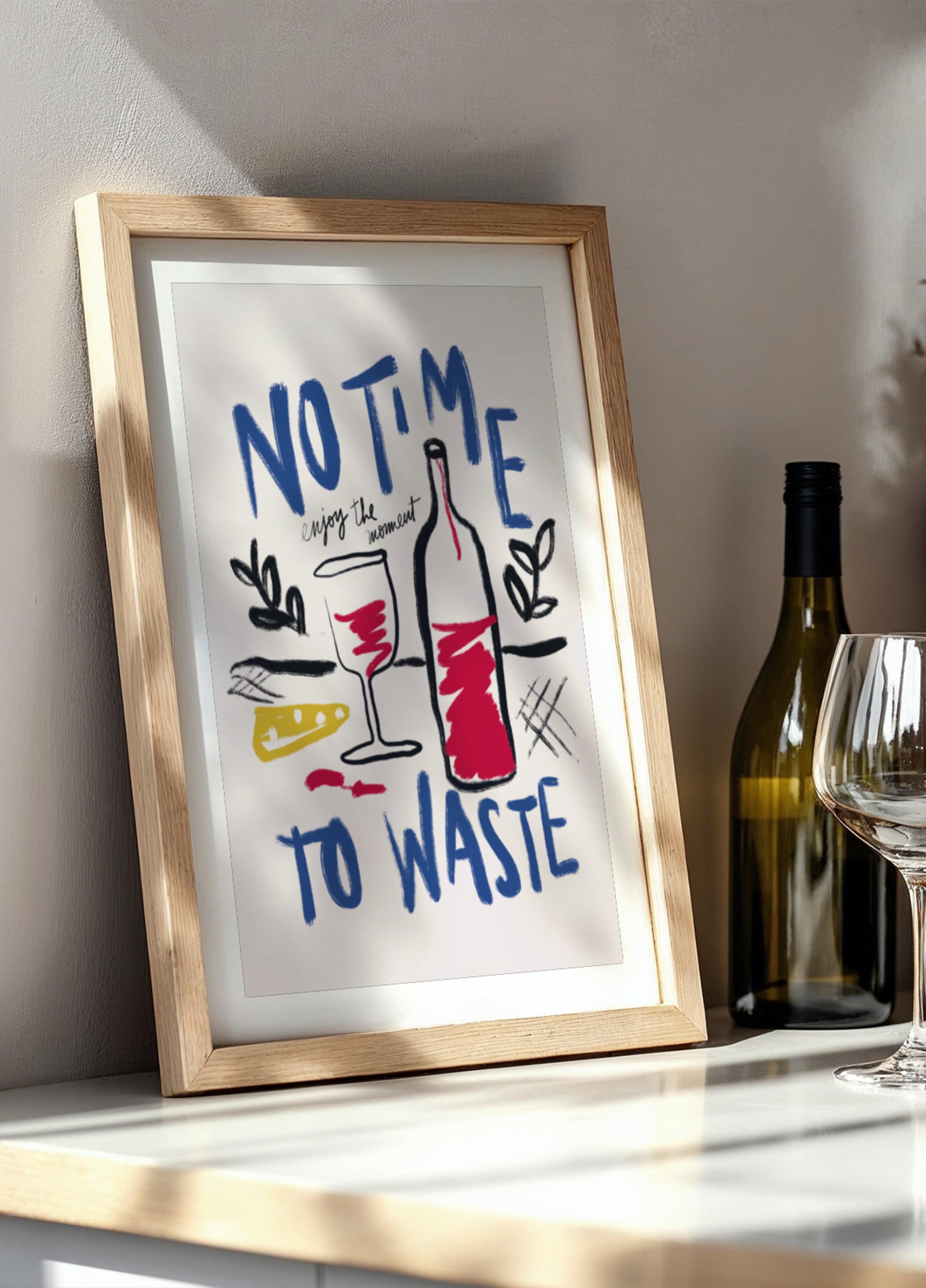 No Time To Waste Poster - Posterbox