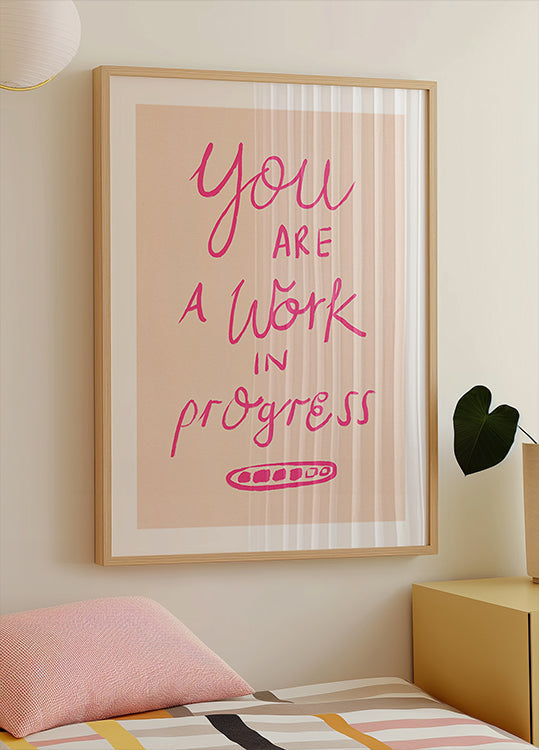 Je bent een work in progress typografie roze poster