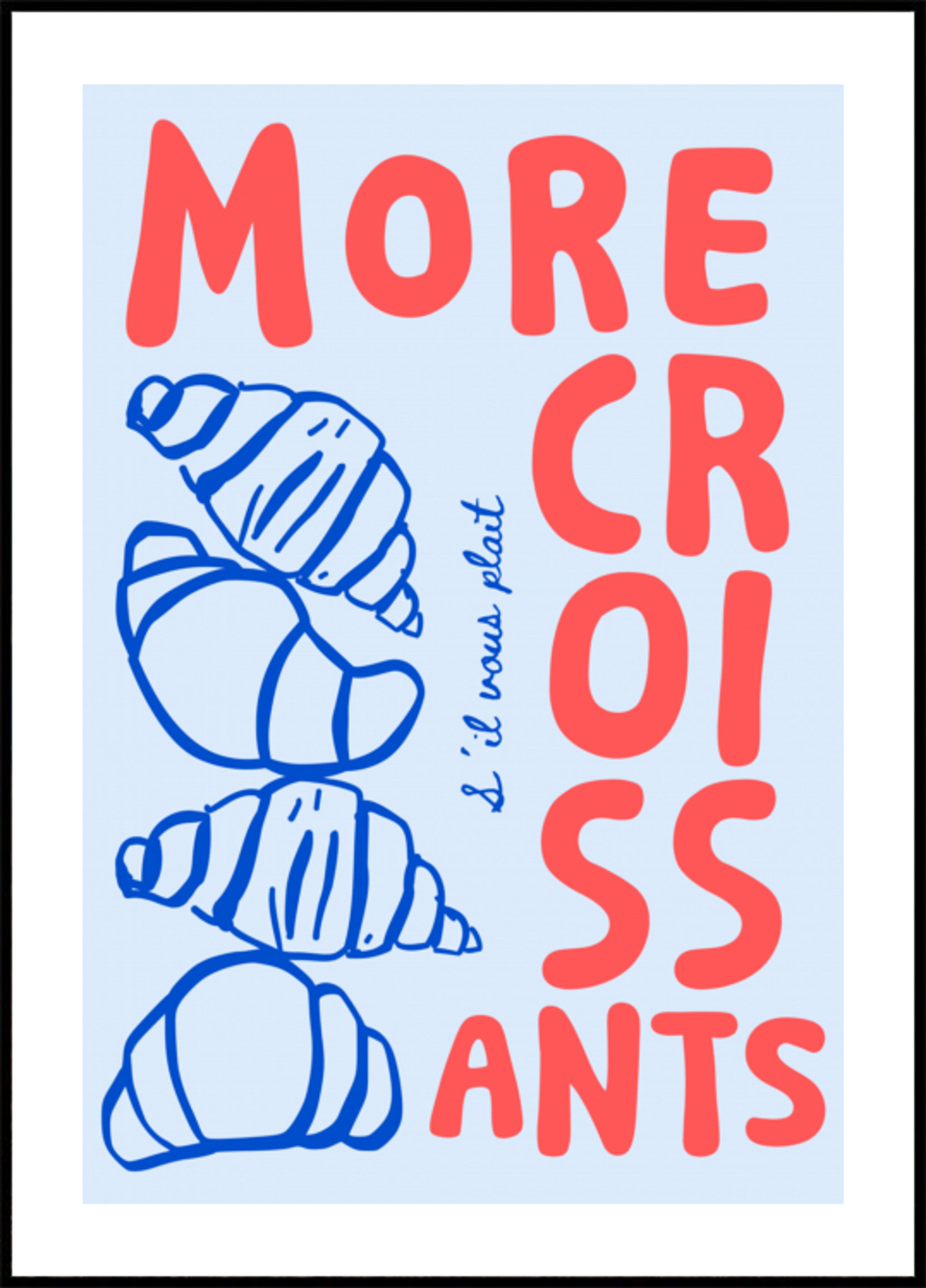 Meer croissants alstublieft